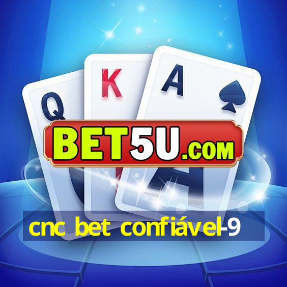 cnc bet confiável